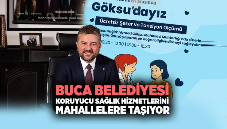 Buca Belediyesi Koruyucu Sağlık Hizmetlerini Mahallelere Taşıyor