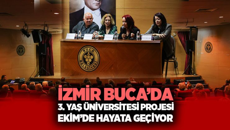 İzmir Buca ’da Yaş Üniversitesi Projesi Ekim’de Hayata Geçiyor