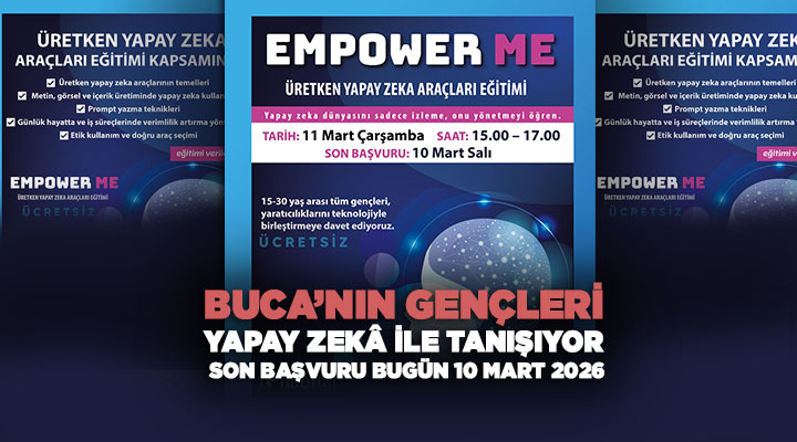 Buca ’nın Gençleri Yapay Zekâ ile Tanışıyor Son Başvuru Bugün 10 Mart 2026