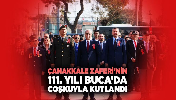 Çanakkale Zaferi ’nin Yılı Buca’da Coşkuyla kutlandı