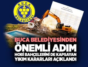 Buca Belediyesinden Hobi Bahçelerini de Kapsayan Yıkım Kararları Açıklandı