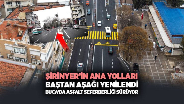Buca Şirinyer ’in Yolları Baştan Aşağı Yenilendi: Buca’da Asfalt Seferberliği Sürüyor
