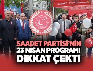 Saadet Partisi ’nin 23 Nisan Programı Dikkat Çekti