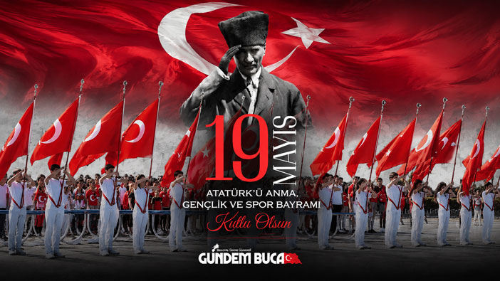 19 Mayıs Atatürk’ü Anma, Gençlik ve Spor Bayramı