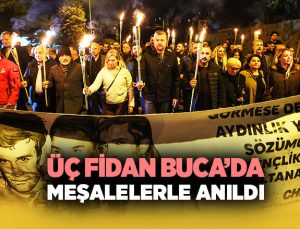 Üç Fidan Buca ’da Meşalelerle Anıldı