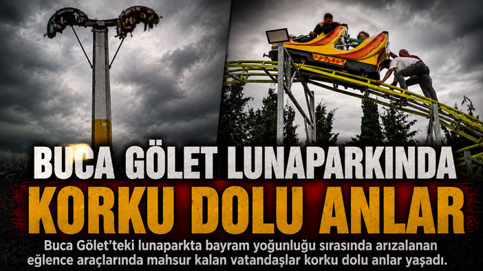 Buca Gölet Lunaparkında Korku Dolu Dakikalar