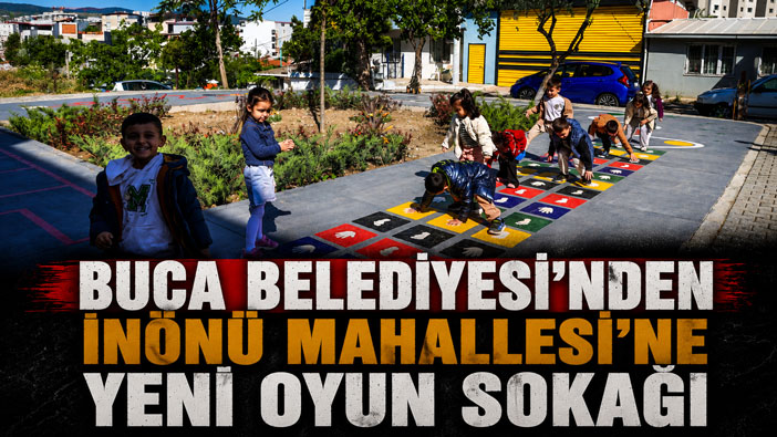Buca Belediyesi’nden İnönü Mahallesi’ne Yeni Oyun Sokağı