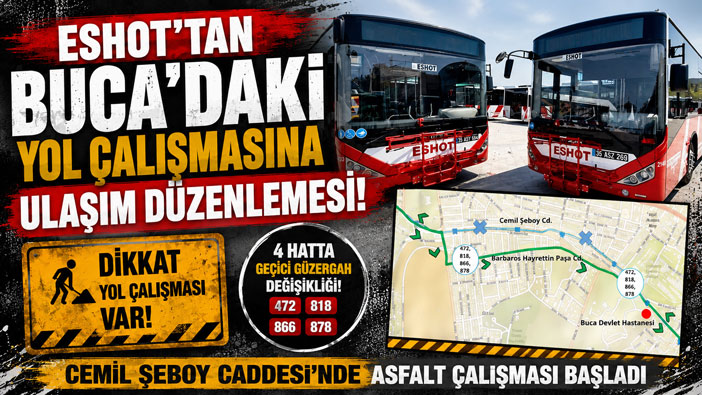 ESHOT’tan Buca ’daki Yol Çalışmasına Ulaşım Düzenlemesi