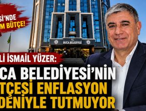 CHP’li İsmail Yüzer: “Buca Belediyesi’nin Bütçesi Enflasyon Nedeniyle Tutmuyor”