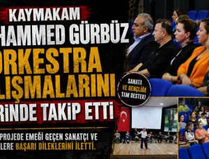 Buca Kaymakamı Muhammed Gürbüz Orkestra Çalışmalarını Yerinde Takip Etti