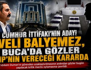 Cumhur İttifakı’nın Adayı Veli Balyemez, Buca ‘da Gözler CHP’nin Vereceği Kararda
