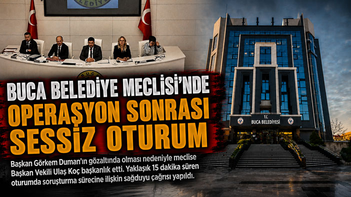 Buca Belediye Meclisi’nde Operasyon Sonrası Sessiz Oturum