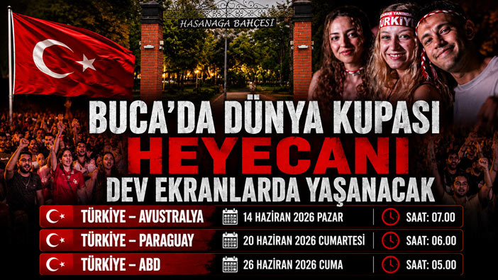 Buca ’da Dünya Kupası Heyecanı Dev Ekranda Yaşanacak
