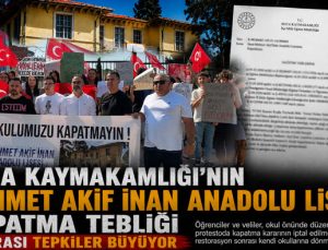 Buca Kaymakamlığı ‘nın Mehmet Akif İnan Anadolu Lisesi Kapatma Tebliği Sonrası Tepkiler Büyüyor