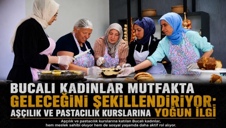 Bucalı Kadınlar Mutfakta Geleceğini Şekillendiriyor: Buca Belediyesinin Aşçılık ve Pastacılık Kurslarına Yoğun İlgi