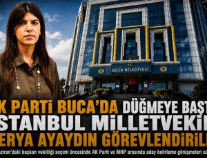 AK Parti Buca ’da Düğmeye Bastı: İstanbul Milletvekili Derya Ayaydın Görevlendirildi