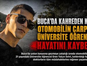 Buca ’da Kahreden Kaza: Otomobilin Çarptığı Üniversite Öğrencisi Hayatını Kaybetti