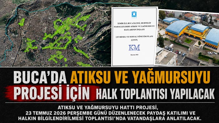 Buca ’da Atıksu ve Yağmursuyu Projesi İçin Halk Toplantısı Yapılacak