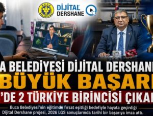 Buca Belediyesi Dijital Dershane ‘den Büyük Başarı: LGS’de 2 Türkiye Birincisi Çıkardı
