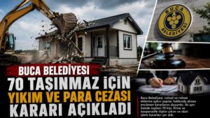 Buca Belediyesi Yıkım açıklaması