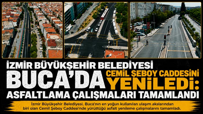 İzmir Büyükşehir Belediyesi Buca ‘da Cemil Şeboy Caddesini Yeniledi