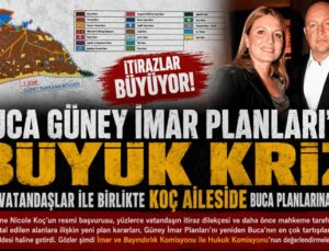 Buca Güney İmar Planları ‘nda Büyük Kriz: STK ‘lar ,Vatandaşlar ile birlikte Koç aileside Buca Planlarına itiraz etti.