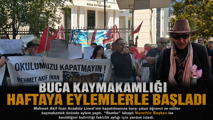 Buca Kaymakamlığı Haftaya Eylemlerle Başladı