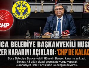 Buca Belediye Başkanvekili Hüseyin Benzer Kararını Açıkladı: “CHP’de Kalacağım”