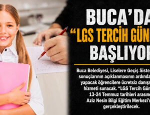 Buca ’da “LGS Tercih Günleri” Başladı