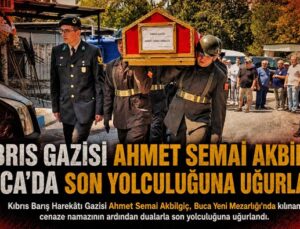 Kıbrıs Gazisi Ahmet Semai Akbilgiç Buca’da Son Yolculuğuna Uğurlandı