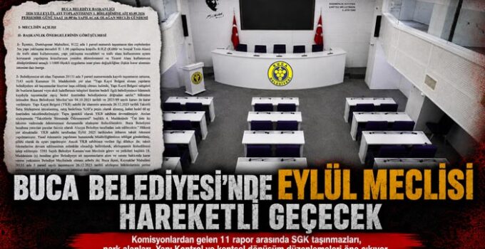 Buca Belediyesi ’nde Eylül Meclisi Hareketli Geçecek