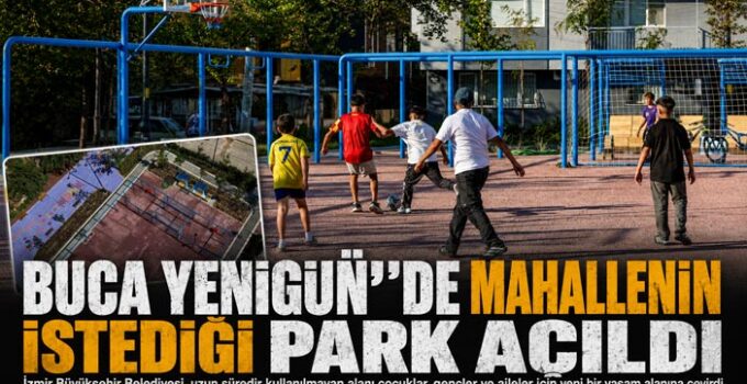 Buca Yenigün Mahallesi ’nde 2 Bin Metrekarelik Atıl Alan Parka Dönüştürüldü