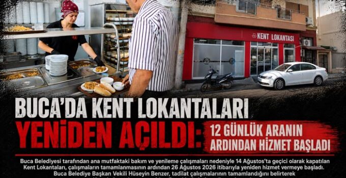 Buca’da Kent Lokantaları Yeniden Açıldı: 12 Günlük Aranın Ardından Hizmet Başladı