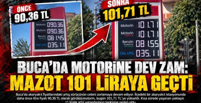 Buca ’da Akaryakıta Zam Şoku: Motorin 100 TL Sınırını Aştı