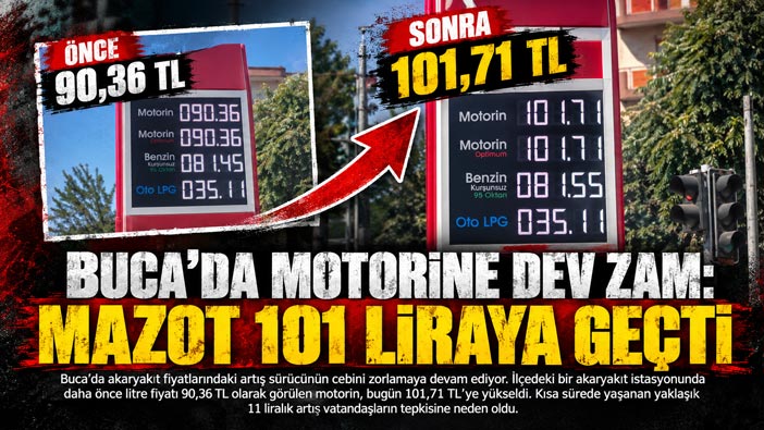 Buca ’da Akaryakıta Zam Şoku: Motorin 100 TL Sınırını Aştı