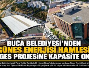 Buca Belediyesi ’nden Güneş Enerjisi Hamlesi: İki GES Projesine Kapasite Onayı
