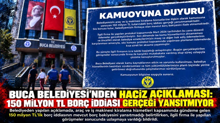 Buca Belediyesi ’nden Haciz Açıklaması: “150 Milyon TL Borç İddiası Gerçeği Yansıtmıyor”
