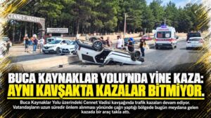 Buca Kaynaklar Kaza