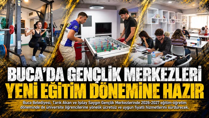 Buca ’da Gençlik Merkezleri Yeni Eğitim Dönemine Hazır