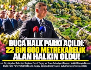 Buca Halk Parkı Açıldı: 22 Bin 600 Metrekarelik Alan Halkın Oldu!