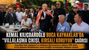 Buca Kaynaklar Kemal Kılıçdaroğlu