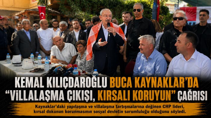 Buca Kaynaklar Kemal Kılıçdaroğlu