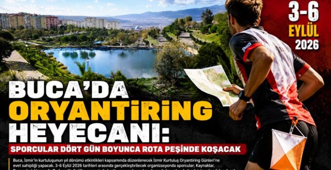 Buca’da Oryantiring Heyecanı: Sporcular Dört Gün Boyunca Rota Peşinde Koşacak