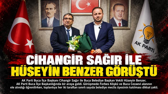 Cihangir Sağır ile Hüseyin Benzer  Gündemde Forbes Köşkü ve Buca Cezaevi alanı