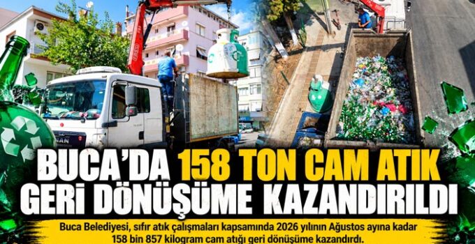 Buca ’da 158 Ton Cam Atık Geri Dönüşüme Kazandırıldı