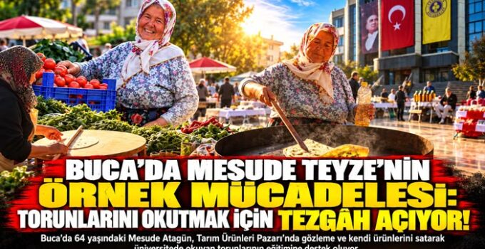 Buca ’da Mesude Teyze’nin Örnek Mücadelesi: Torunlarını  Okutmak İçin Tezgâh Açıyor!