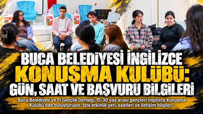 Buca Belediyesi ’nden gençlere İngilizce konuşma fırsatı! Her pazartesi ücretsiz buluşma