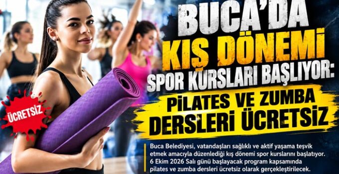 Buca ’da Kış Dönemi Spor Kursları Başlıyor: Pilates ve Zumba Dersleri Ücretsiz