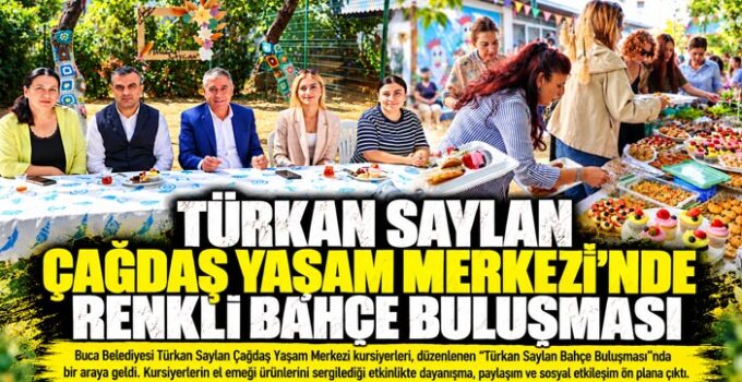 Türkan Saylan Çağdaş Yaşam Merkezi ’nde Renkli Bahçe Buluşması