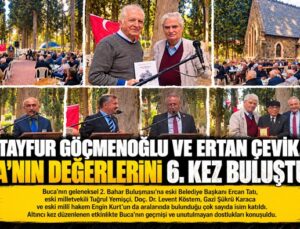 Tayfur Göçmenoğlu ve Ertan Çevik, Buca’nın değerlerini 6. kez buluşturdu